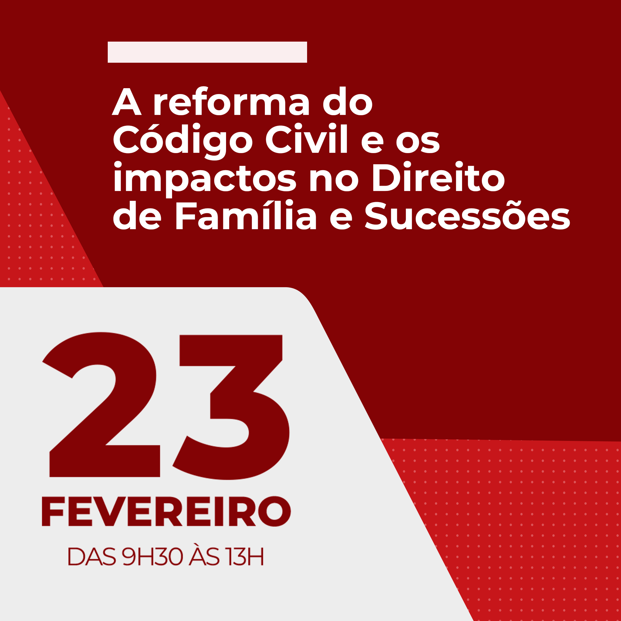 A reforma do Código Civil e os impactos no Direito de Família e